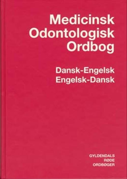 Medicinsk-Odontologisk Ordbog Dansk-Engelsk/Engelsk-Dansk
