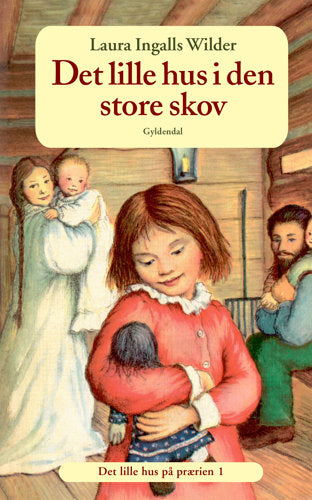 Det lille hus på prærien 1 - Det lille hus i den store skov