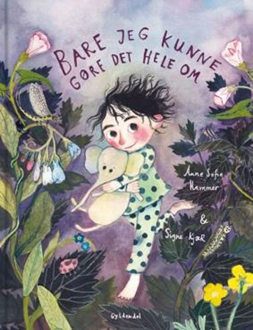 Bare jeg kunne gøre det hele om