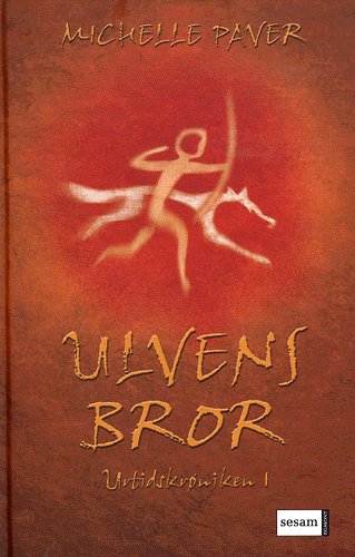 Urtidskrøniken 1: Ulvens bror