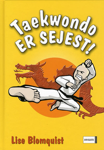 Taekwondo er sejest!