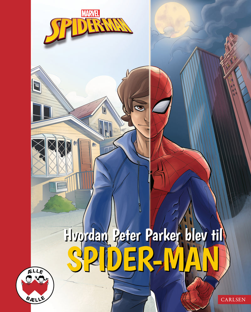 Hvordan Peter Parker blev til Spider-Man