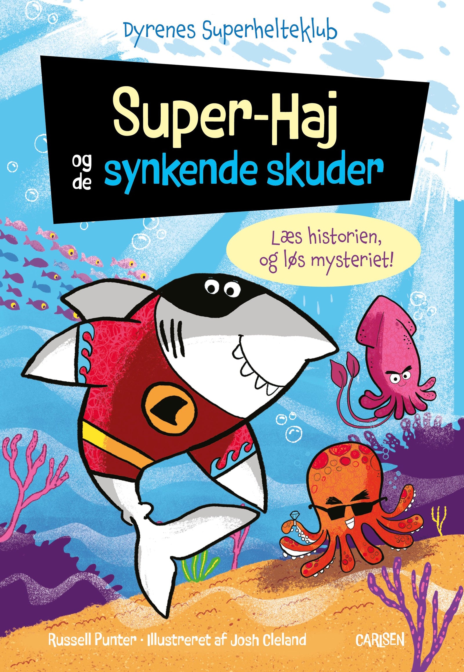 Dyrenes Superhelteklub: Super-Haj og de synkende skuder