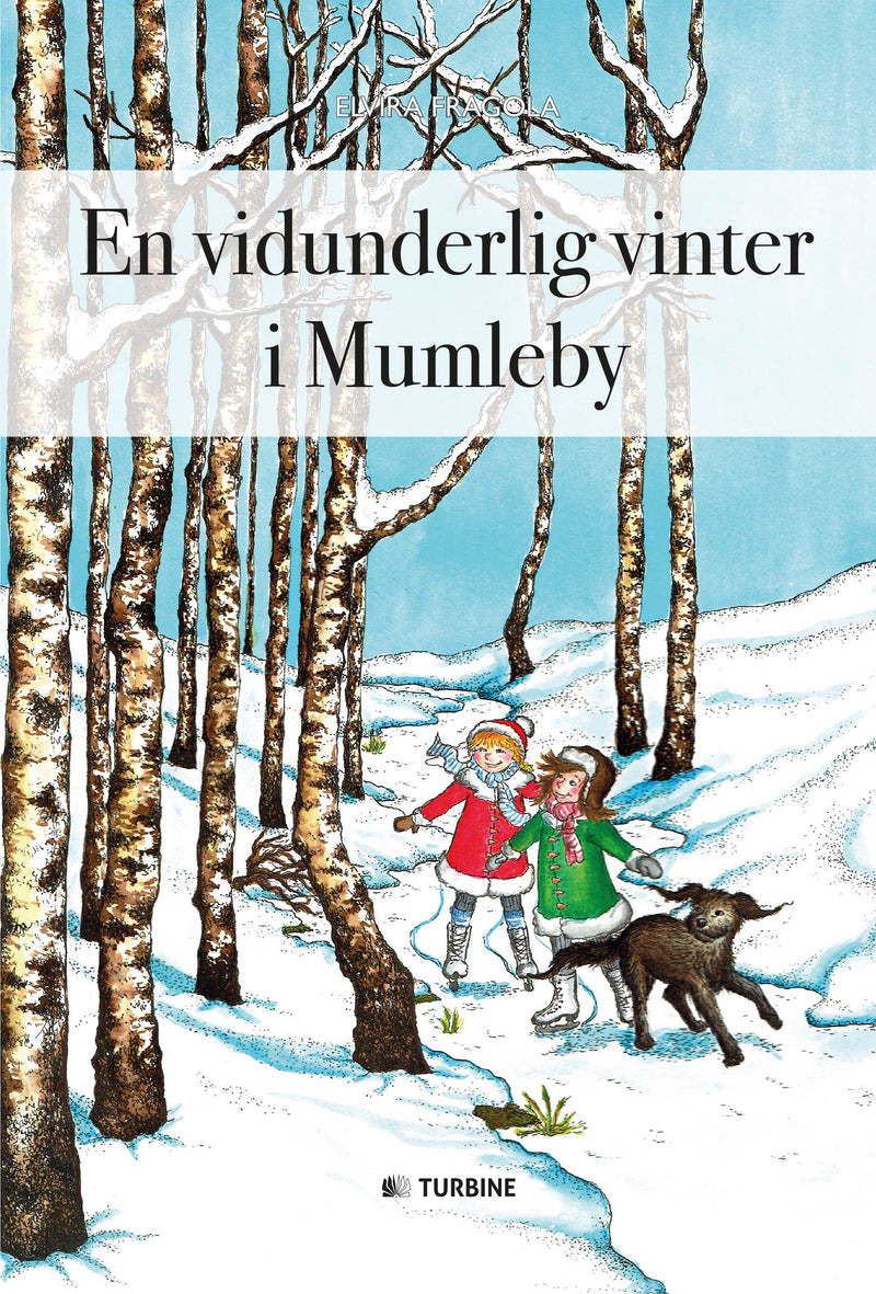 En vidunderlig vinter i Mumleby