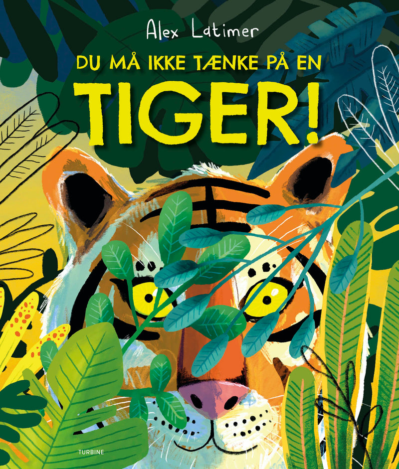 Du må ikke tænke på en tiger!