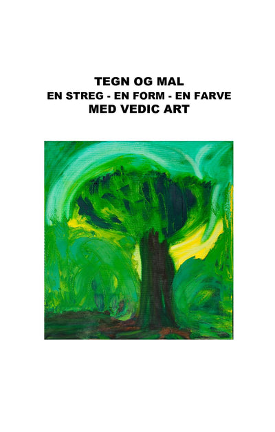 Tegn og mal en streg - en form - en farve med VEDIC ART