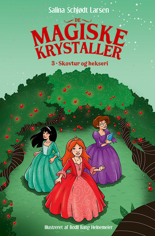 De magiske krystaller 3: Skovtur og hekseri