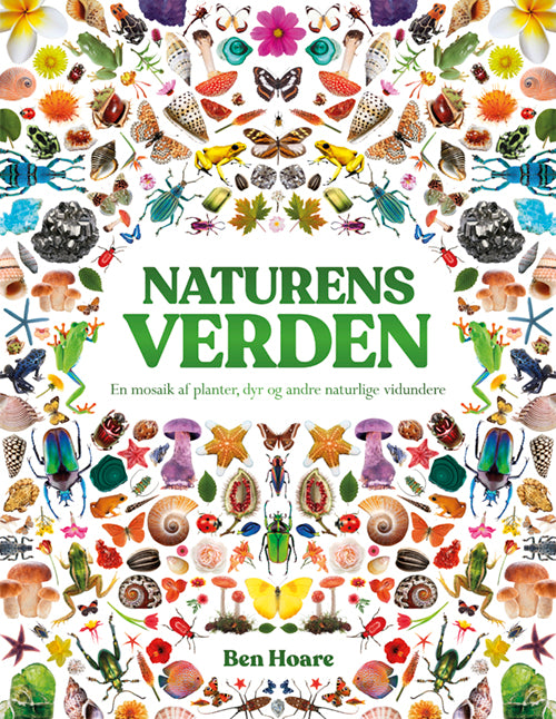Naturens verden - En mosaik af planter, dyr og andre naturlige vidundere