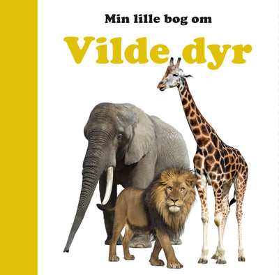 Min lille bog om Vilde dyr