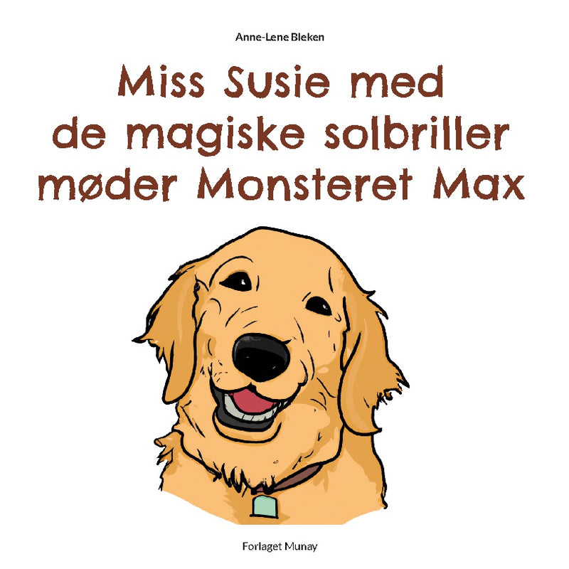 Miss Susie med de magiske solbriller møder Monsteret Max