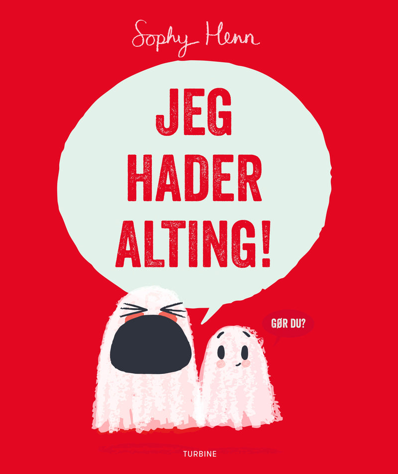 Jeg hader alting!