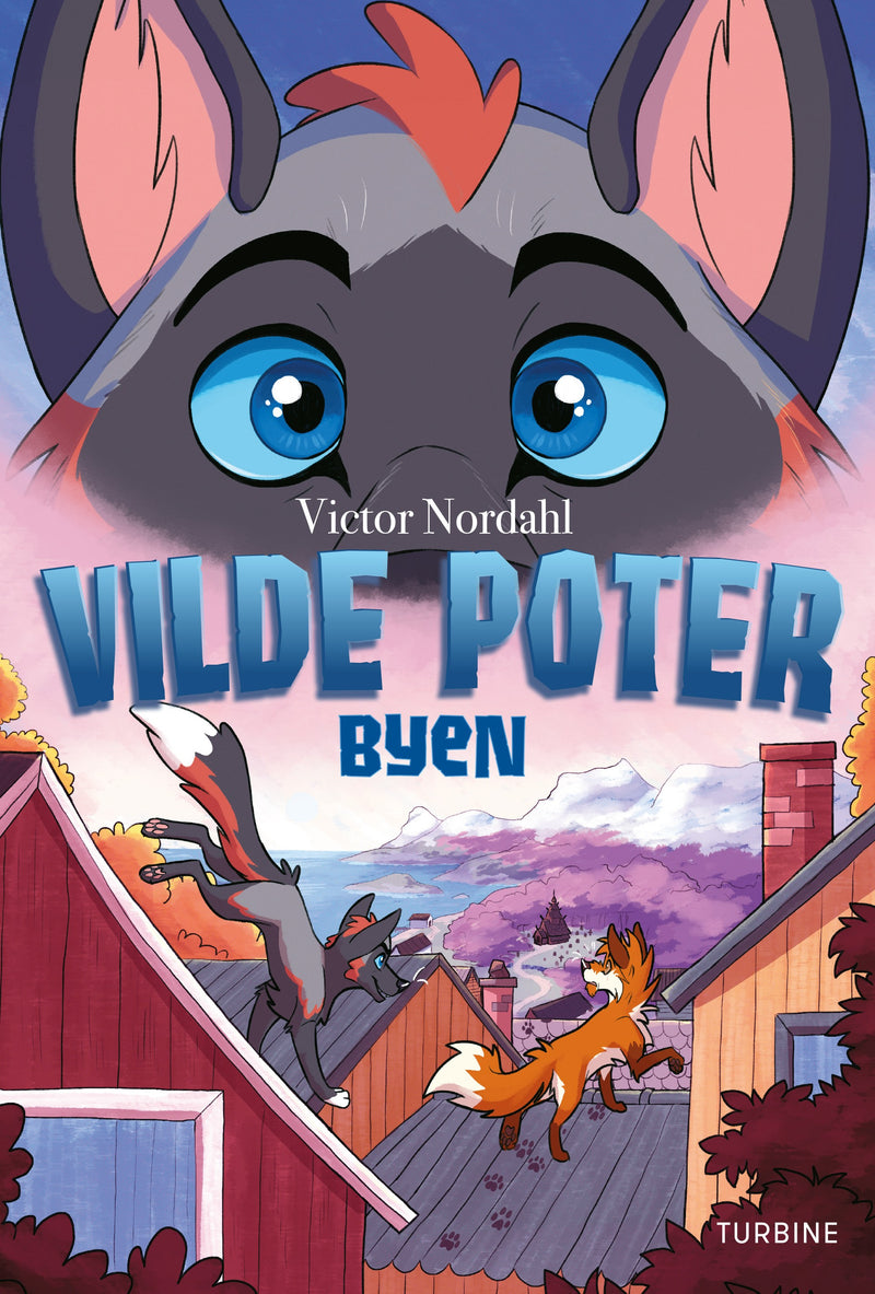 Vilde poter – Byen