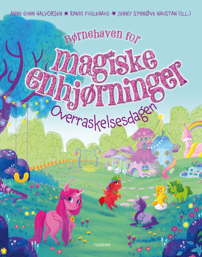 Børnehaven for magiske enhjørninger – Overraskelsesdagen