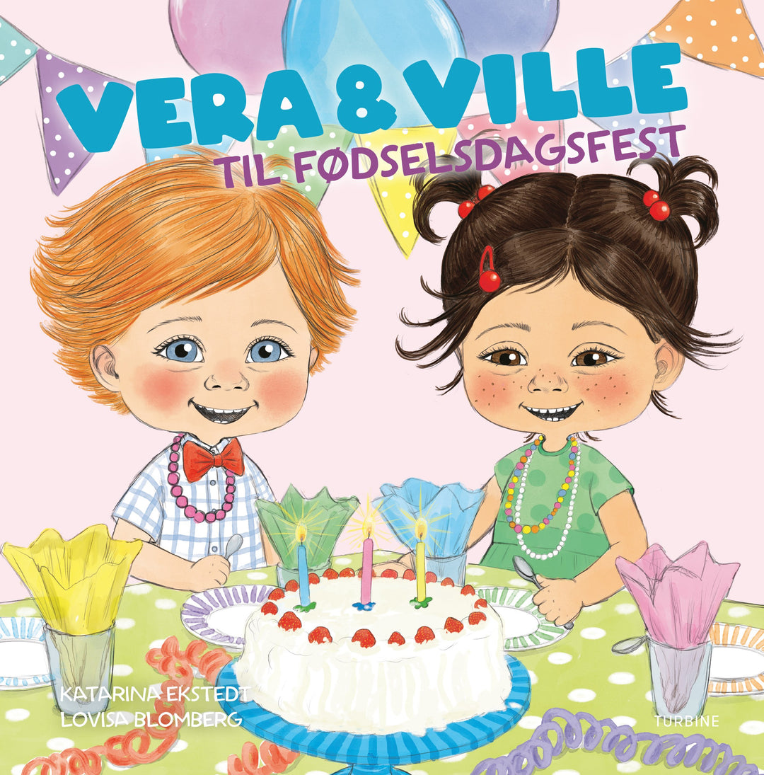 Vera &amp; Ville til fødselsdagsfest
