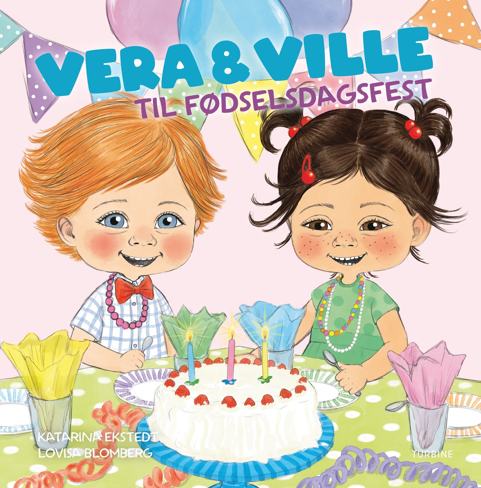 Vera & Ville til fødselsdagsfest