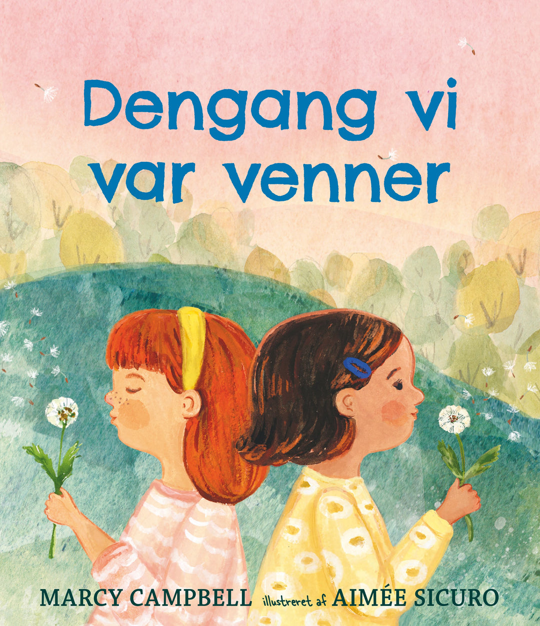 Dengang vi var venner