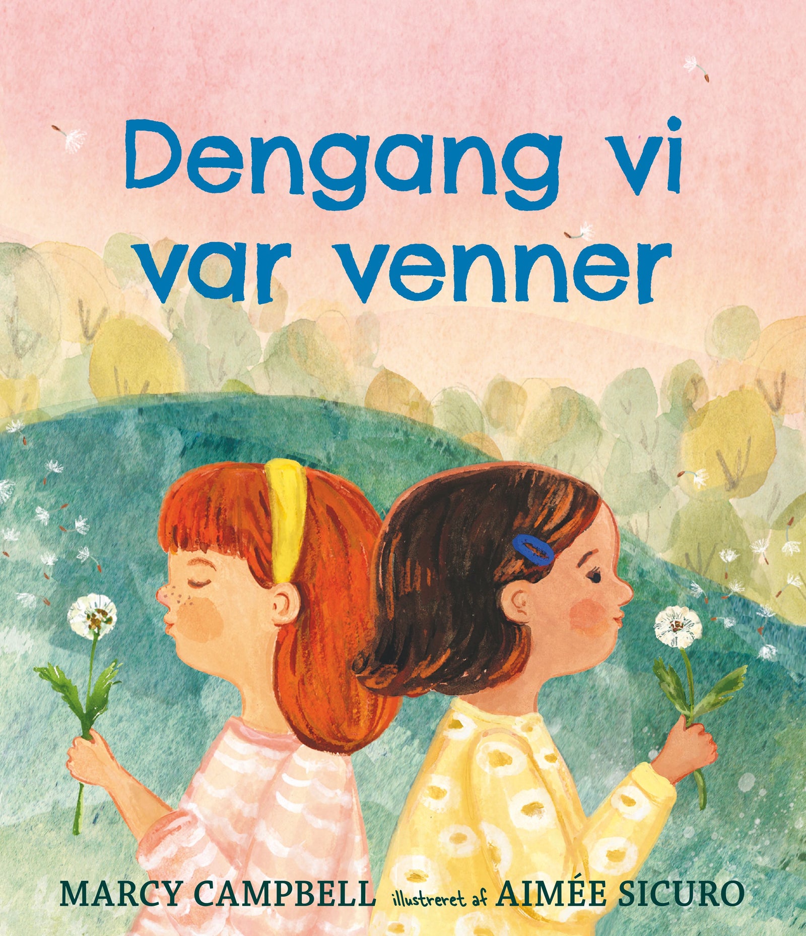 Dengang vi var venner