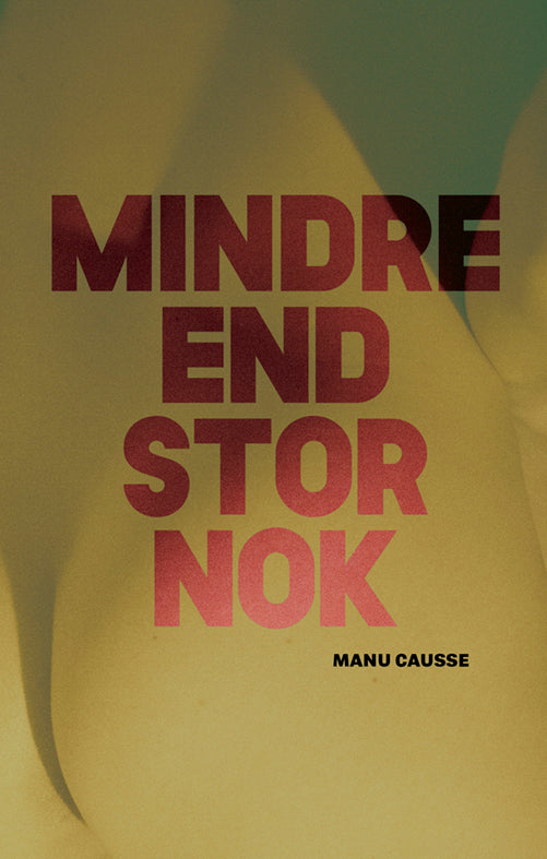 Mindre end stor nok