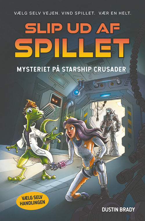 Slip ud af spillet 2: Mysteriet på Starship Crusader