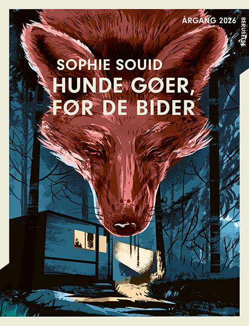 Årgang 2026 - Beruselse: Hunde gøer, før de bider