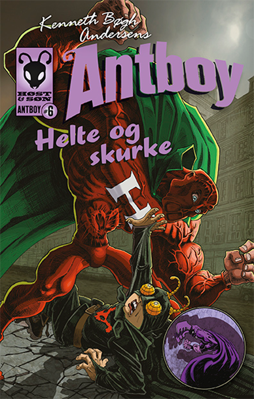 Antboy 6 - Helte og skurke