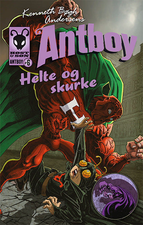 Antboy 6 - Helte og skurke