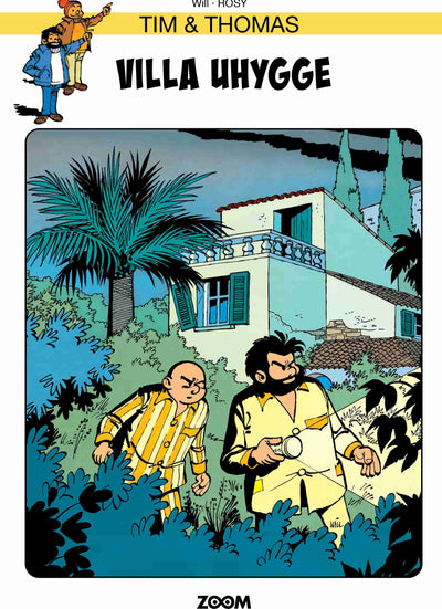 Tim & Thomas: Villa uhygge