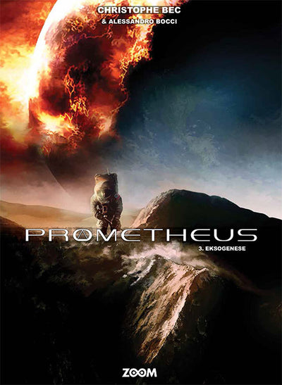 Prometheus 3: Eksogenese