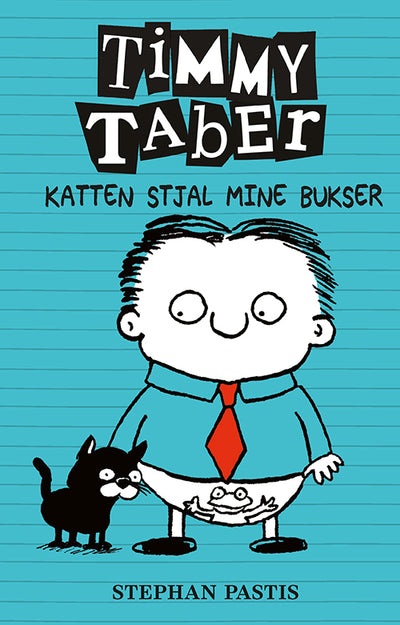 Timmy Taber: Katten stjal mine bukser