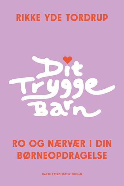 Dit trygge barn