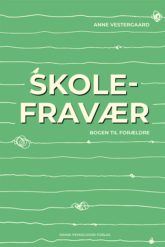 Skolefravær - bogen til forældre