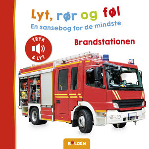 Lyt, rør og føl: Brandstationen