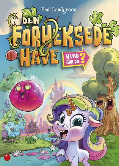 Hvad gør du? Den forheksede have