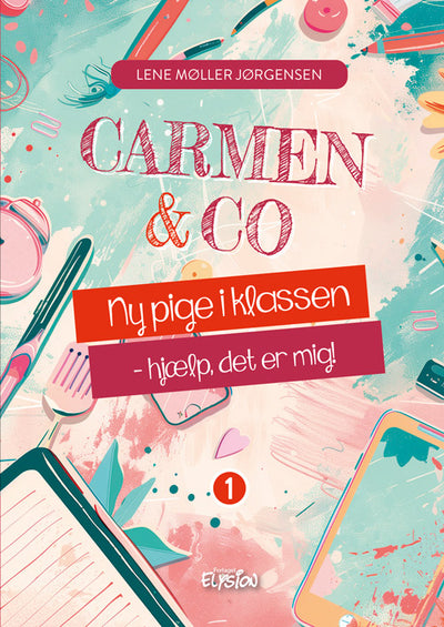 Carmen - Ny pige i klassen - hjælp, det er mig!