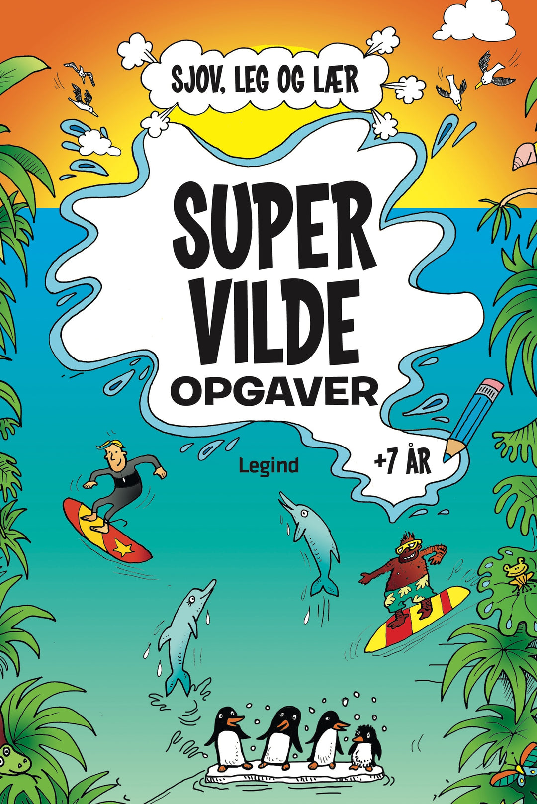 Super vilde opgaver