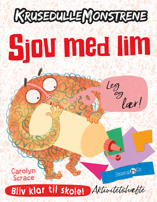 Krusedullemonstrene – Sjov med lim