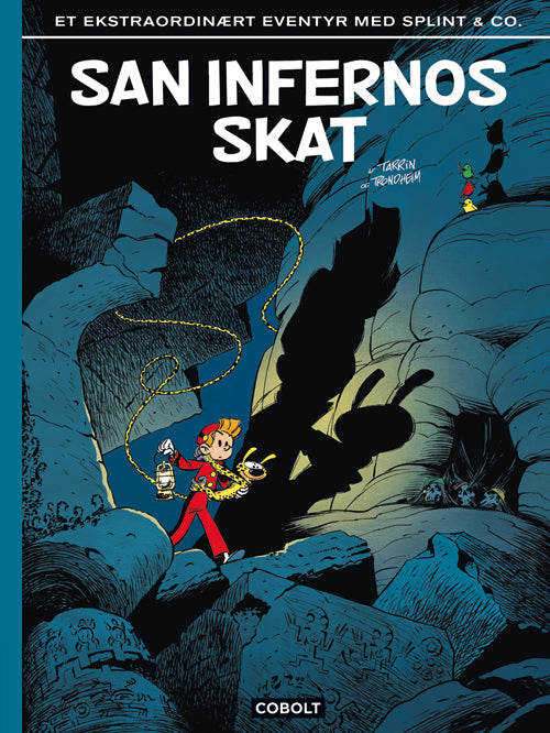 San Infernos skat – et ekstraordinært eventyr med Splint &amp; Co.