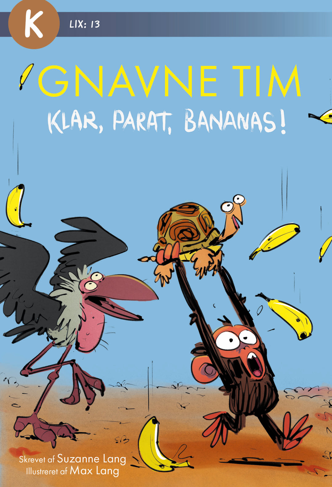 Gnavne Tim, Klar, parat, bananas!