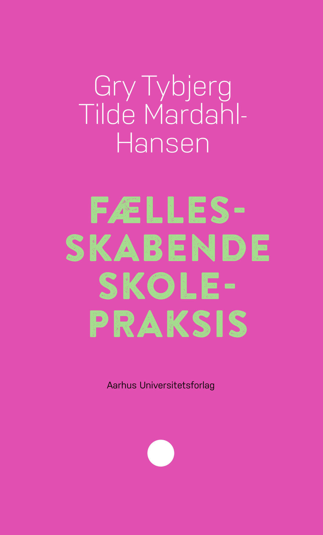 Fællesskabende skolepraksis