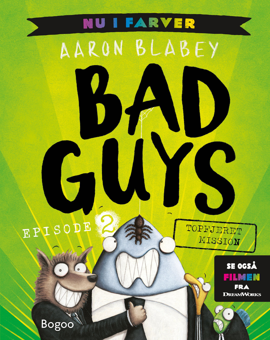 Bad Guys: Topfjeret mission