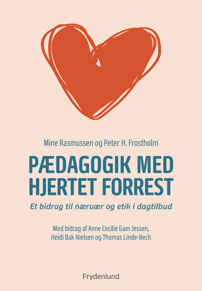 Pædagogik med hjertet forrest