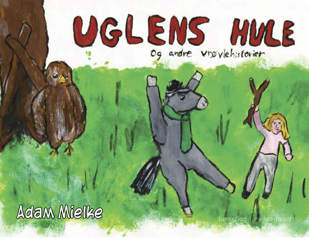 Uglens hule og andre vrøvlehistorier