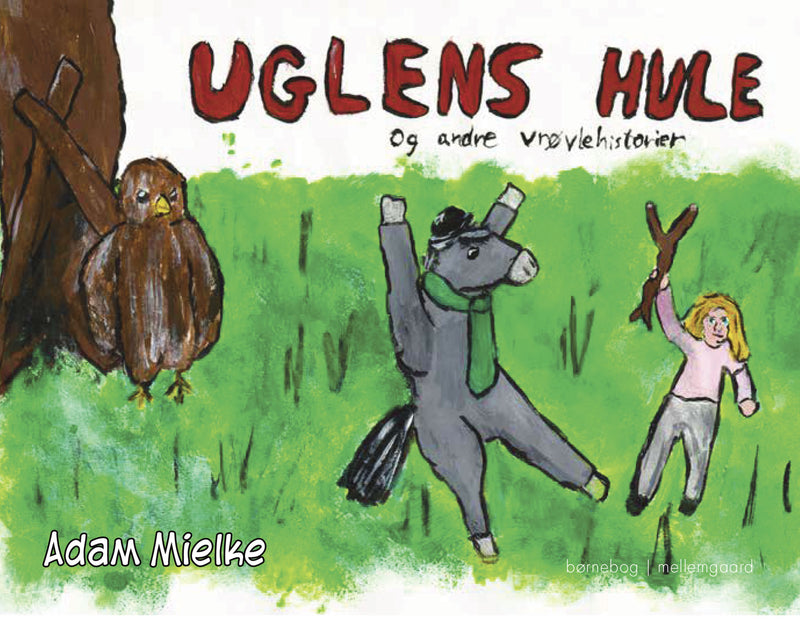 Uglens hule og andre vrøvlehistorier