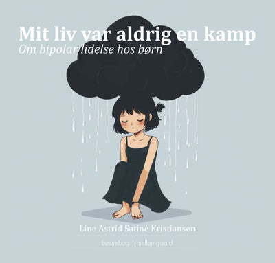 Mit liv var aldrig en kamp