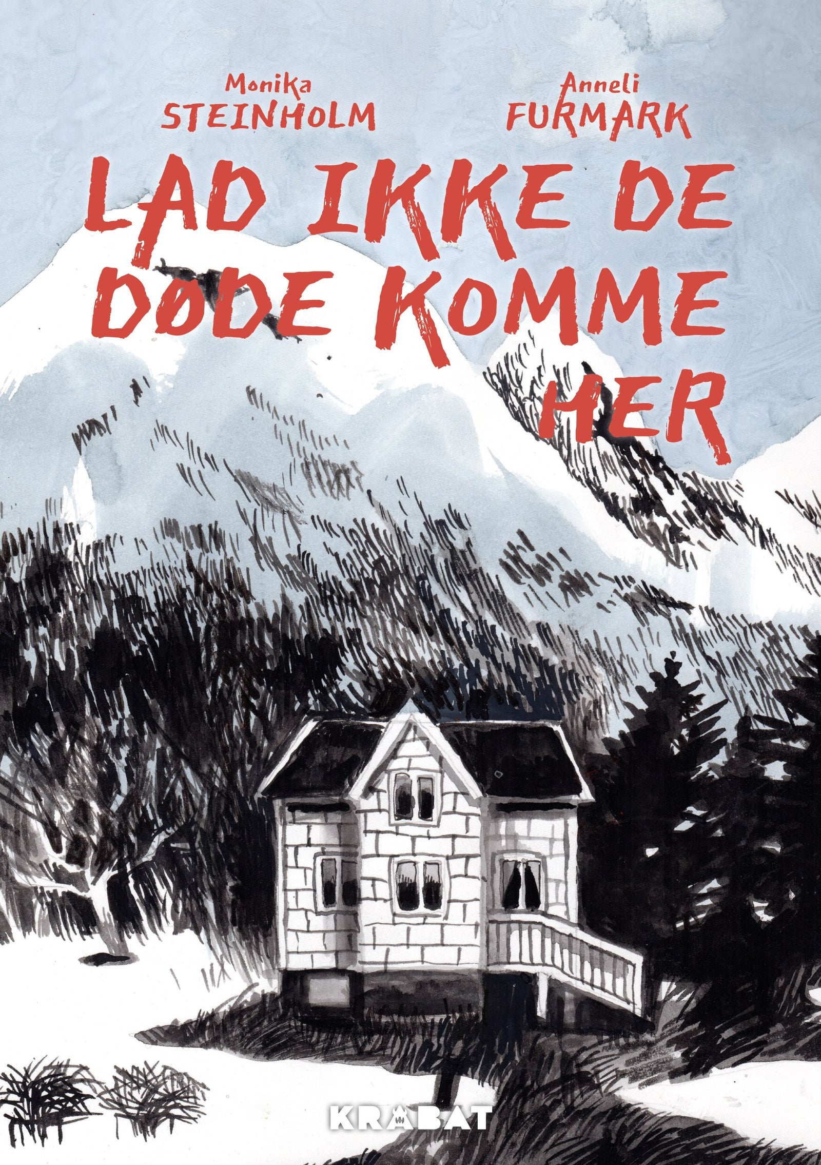 Lad ikke de døde komme her