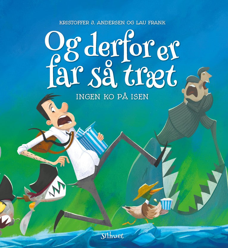 Og derfor er far så træt - Ingen ko på isen