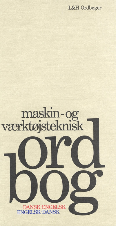 Maskin- og værktøjsteknisk Ordbog, dansk-engelsk/engelsk-dansk