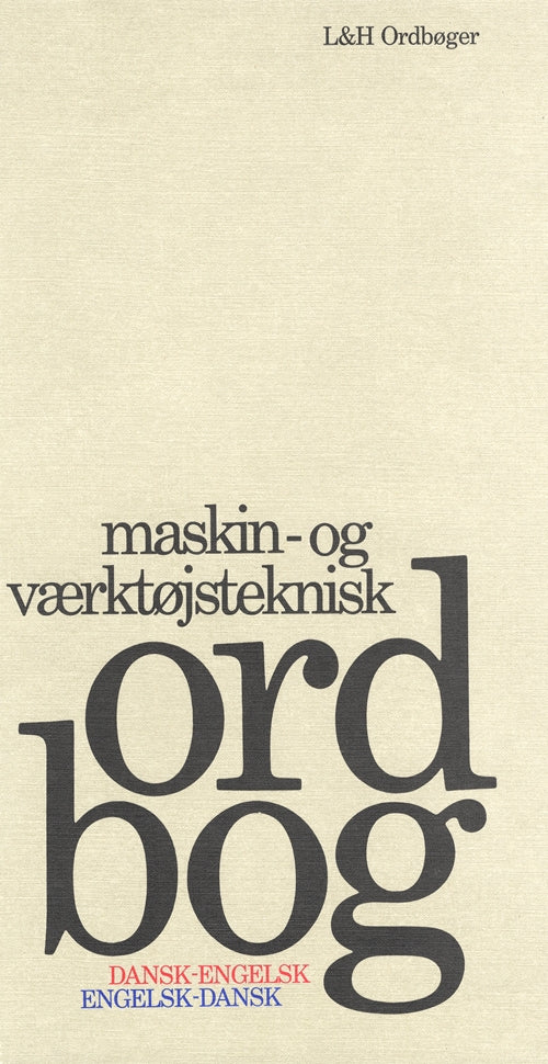 Maskin- og værktøjsteknisk Ordbog, dansk-engelsk/engelsk-dansk