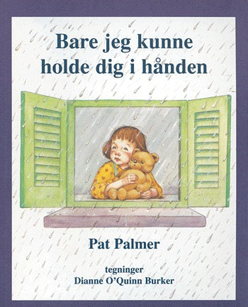 Bare jeg kunne holde dig i hånden