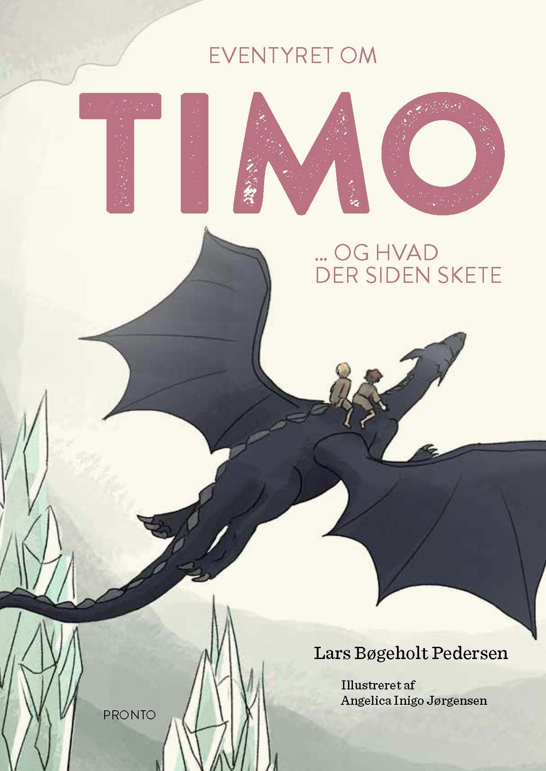 Eventyret om Timo ... og hvad der siden skete